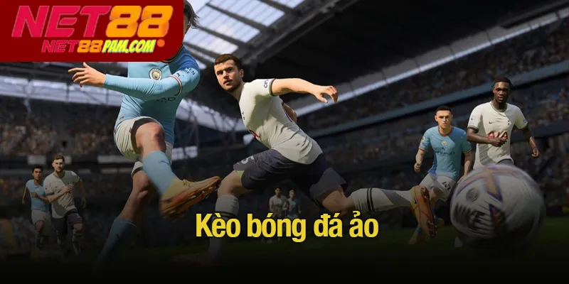 Kèo bóng đá ảo